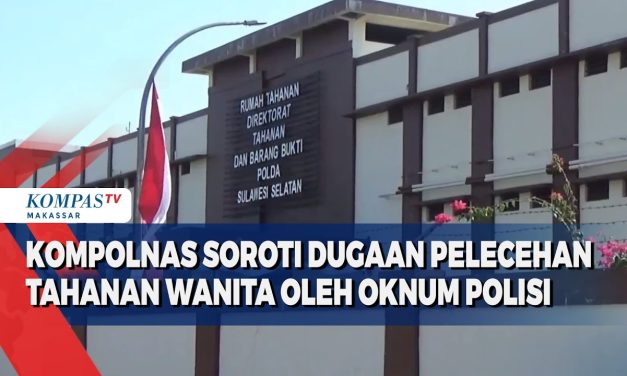 Oknum Aparat Diduga Lakukan Pelecehan Terhadap Tahanan