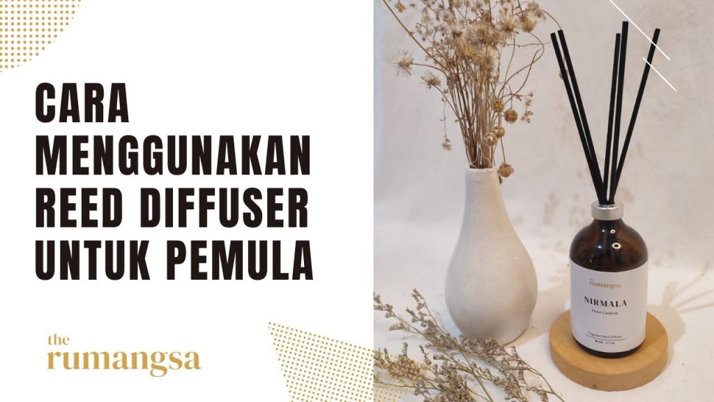 Cara Menggunakan Diffuser Untuk Kesehatan Dan Relaksasi
