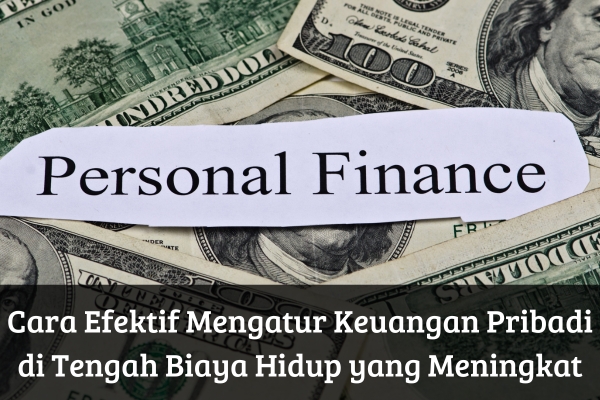 Mengatur Keuangan Pribadi Di Tengah Kenaikan Harga Kebutuhan